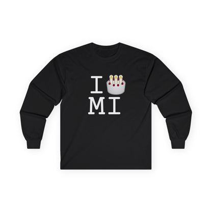 "I Birthday Cake Michigan" Long Sleeve Shirt