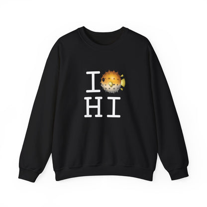 "I Blowfish in Hawaii" Sweatshirt