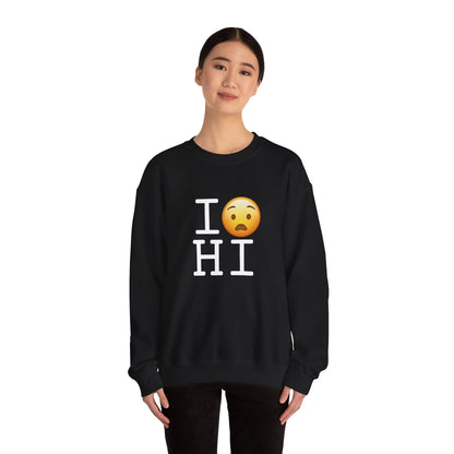 "I'm Anguished about Hawaii" Sweatshirt