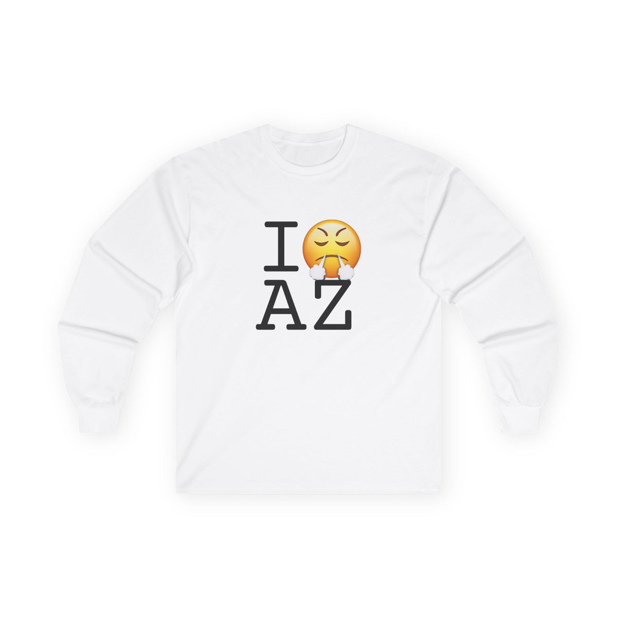 "I'm Furious about Arizona" Long Sleeve Shirt