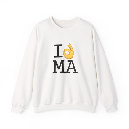 "I'm OK with Massachusetts" Sweatshirt