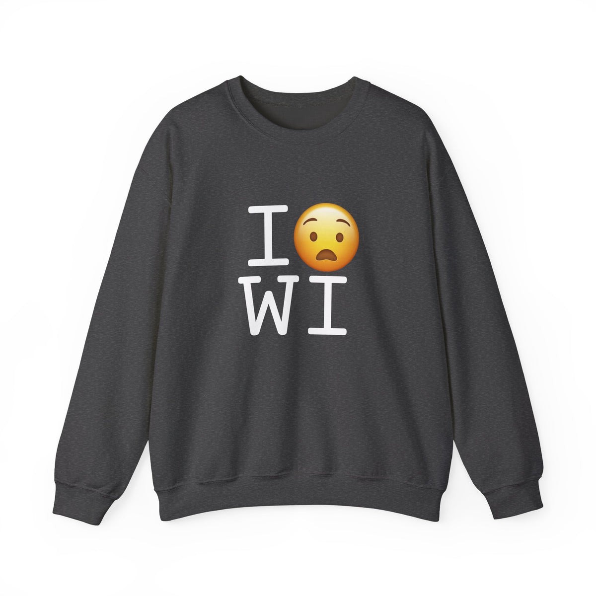"I'm Anguished about Wisconsin" Sweatshirt