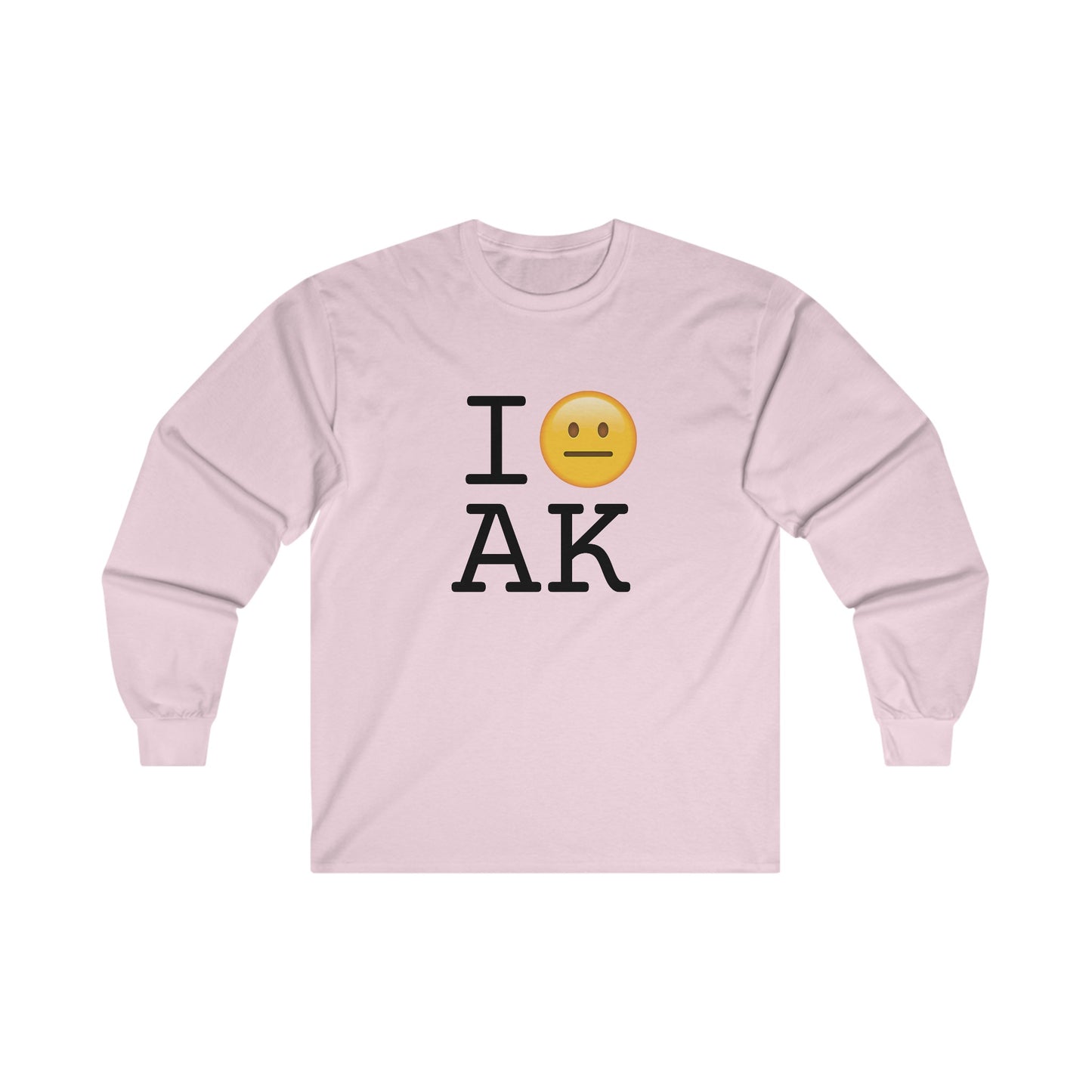 "I'm Neutral About Alaska" Long Sleeve Shirt