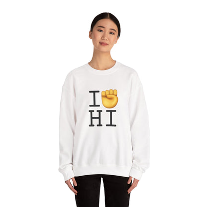 "I Raise my Fist with Hawaii" Sweatshirt
