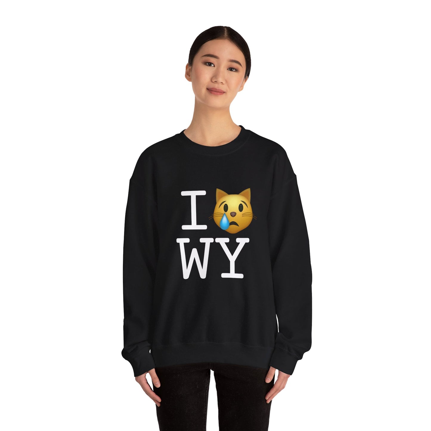 "I'm a Crying Cat about Wyoming" Sweatshirt