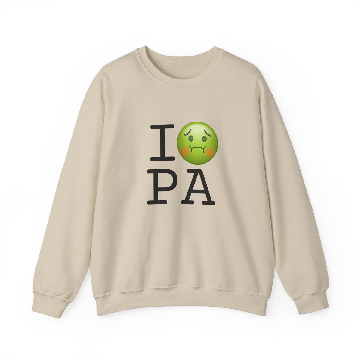 "I'm Nauseous about Pennsylvania" Sweatshirt