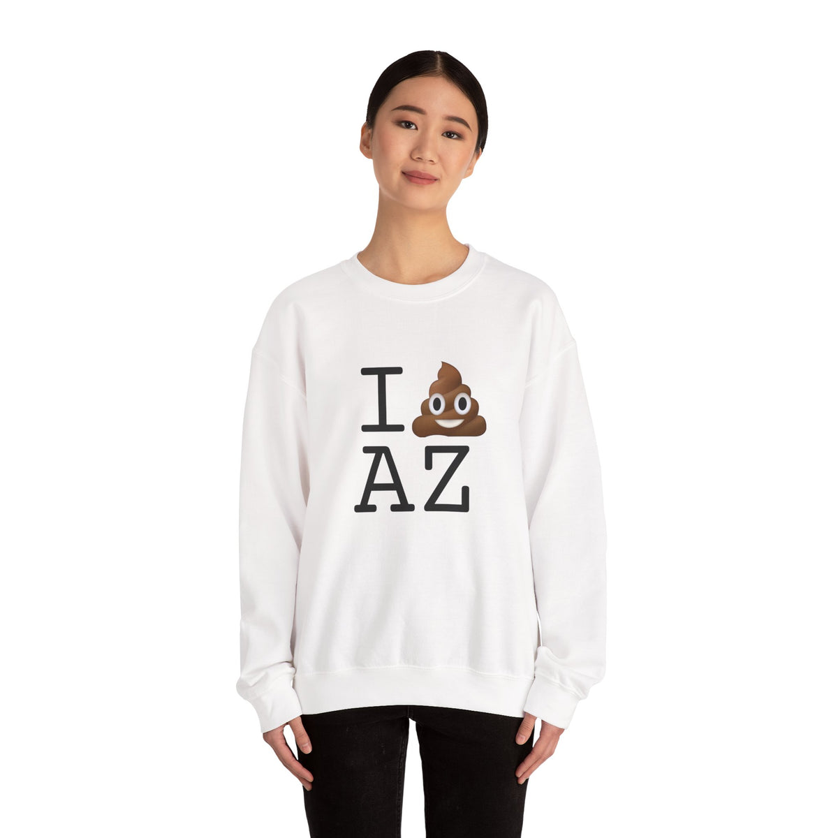 "I Poop in Arizona" Sweatshirt