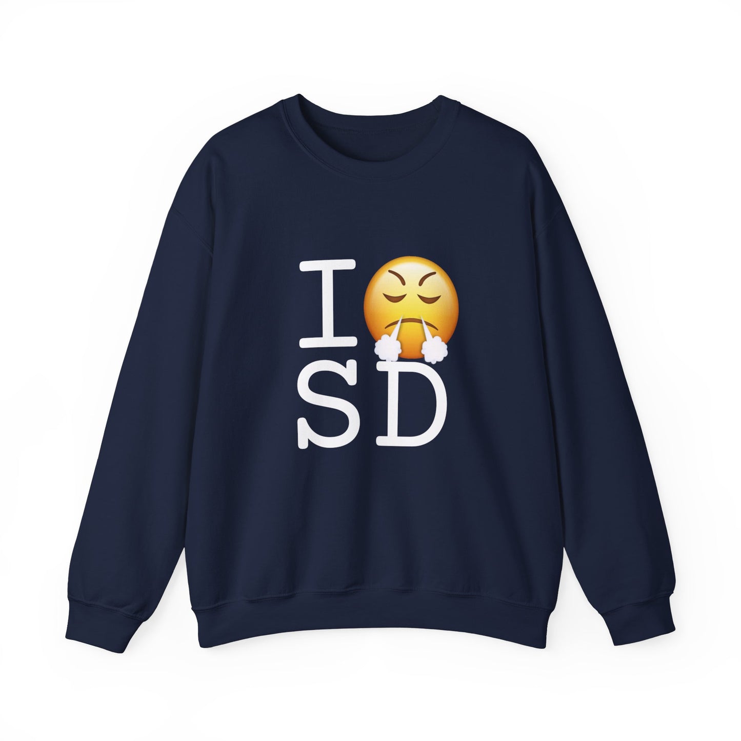 "I'm Furious about South Dakota" Sweatshirt