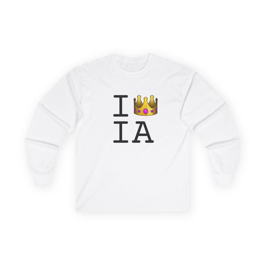 "I'm Royalty (Wear a Crown) in Iowa" Long Sleeve Shirt