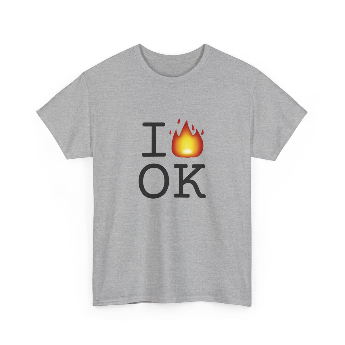 "I've got Fire for Oklahoma" Tee