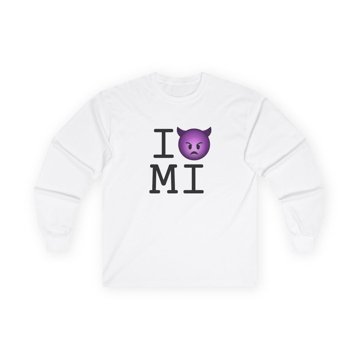 "I'm an Angry Devil about Michigan" Long Sleeve Shirt