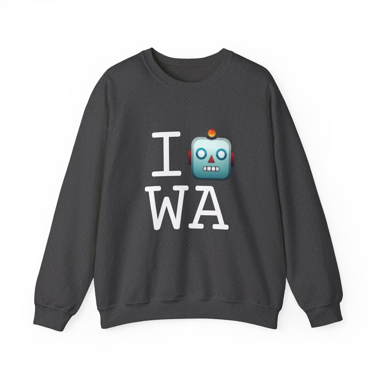 "I'm a Robot in Washington" Sweatshirt