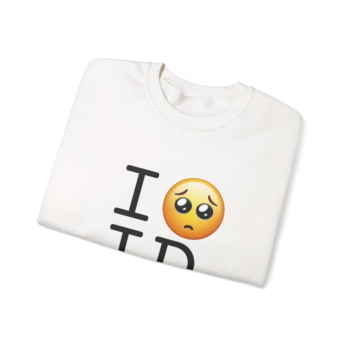 "I'm Begging about Idaho" Sweatshirt