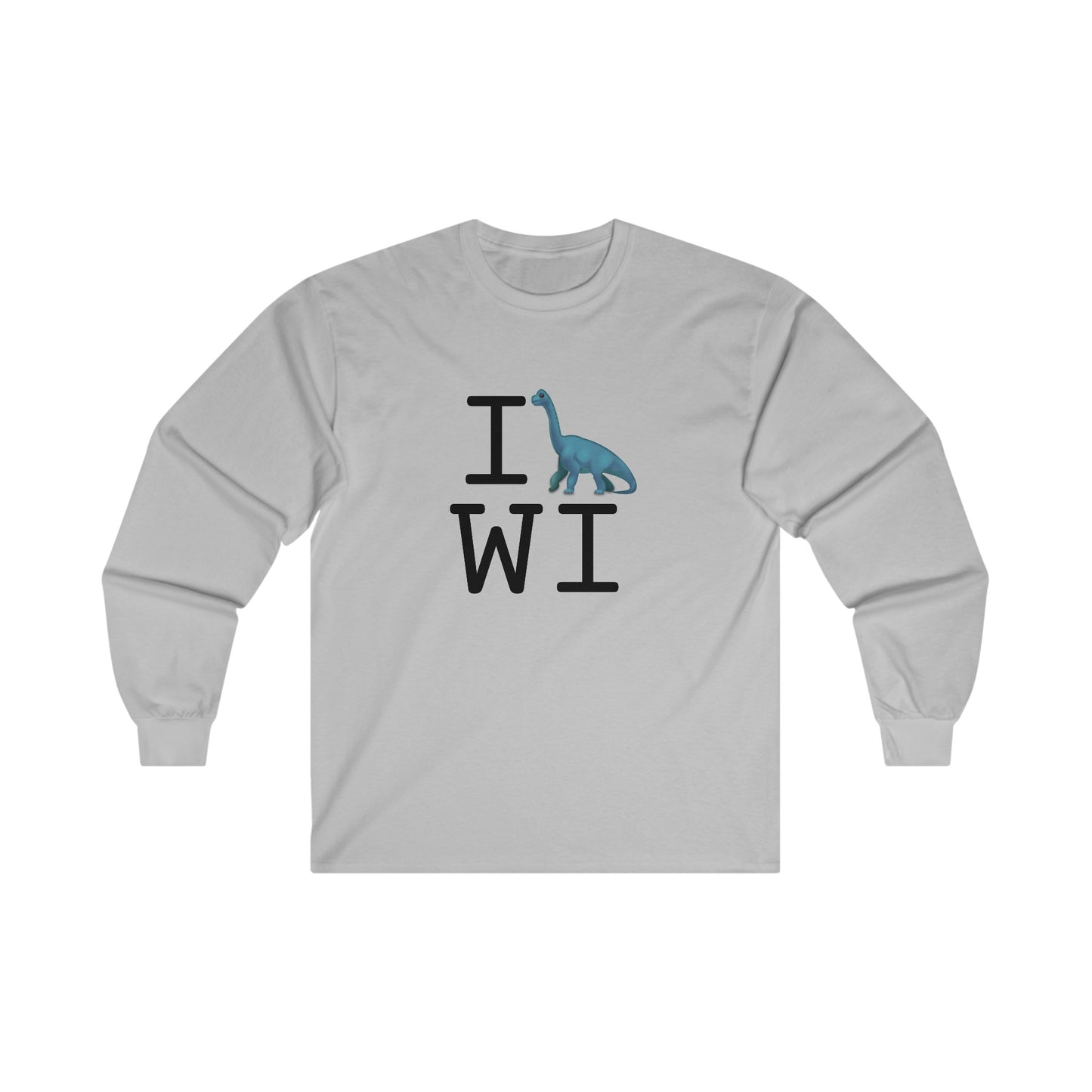"I'm a Dinosaur in Wisconsin" Long Sleeve Shirt