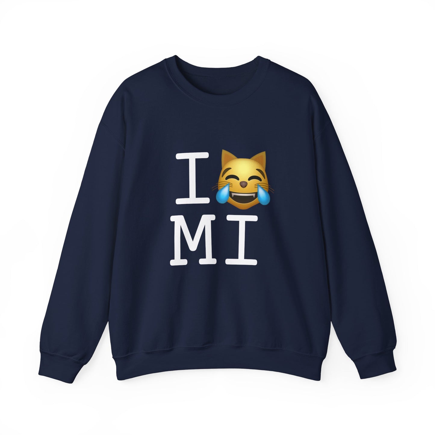 "I'm Laughing like a Cat at Michigan" Sweatshirt