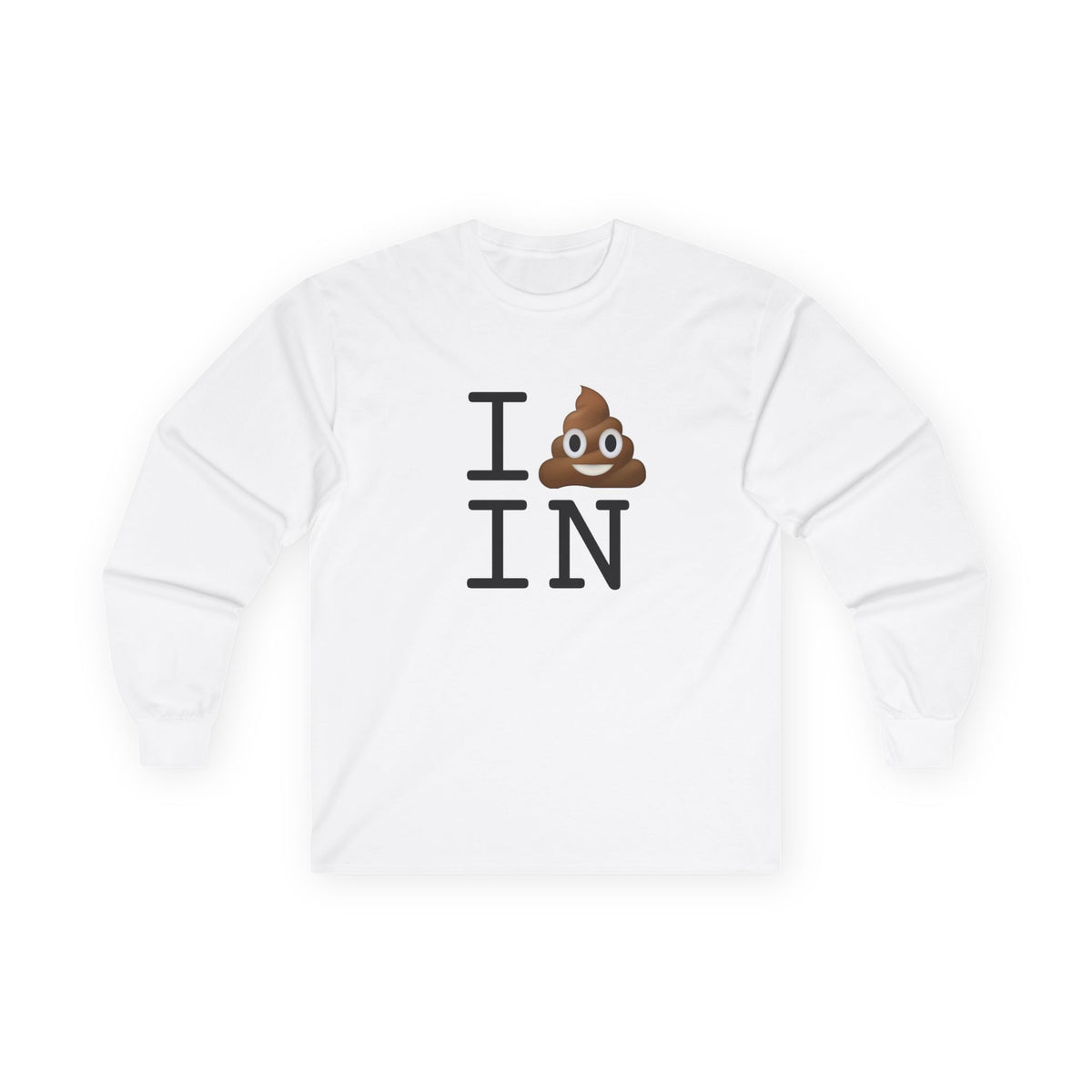 "I Poop in Indiana" Long Sleeve Shirt