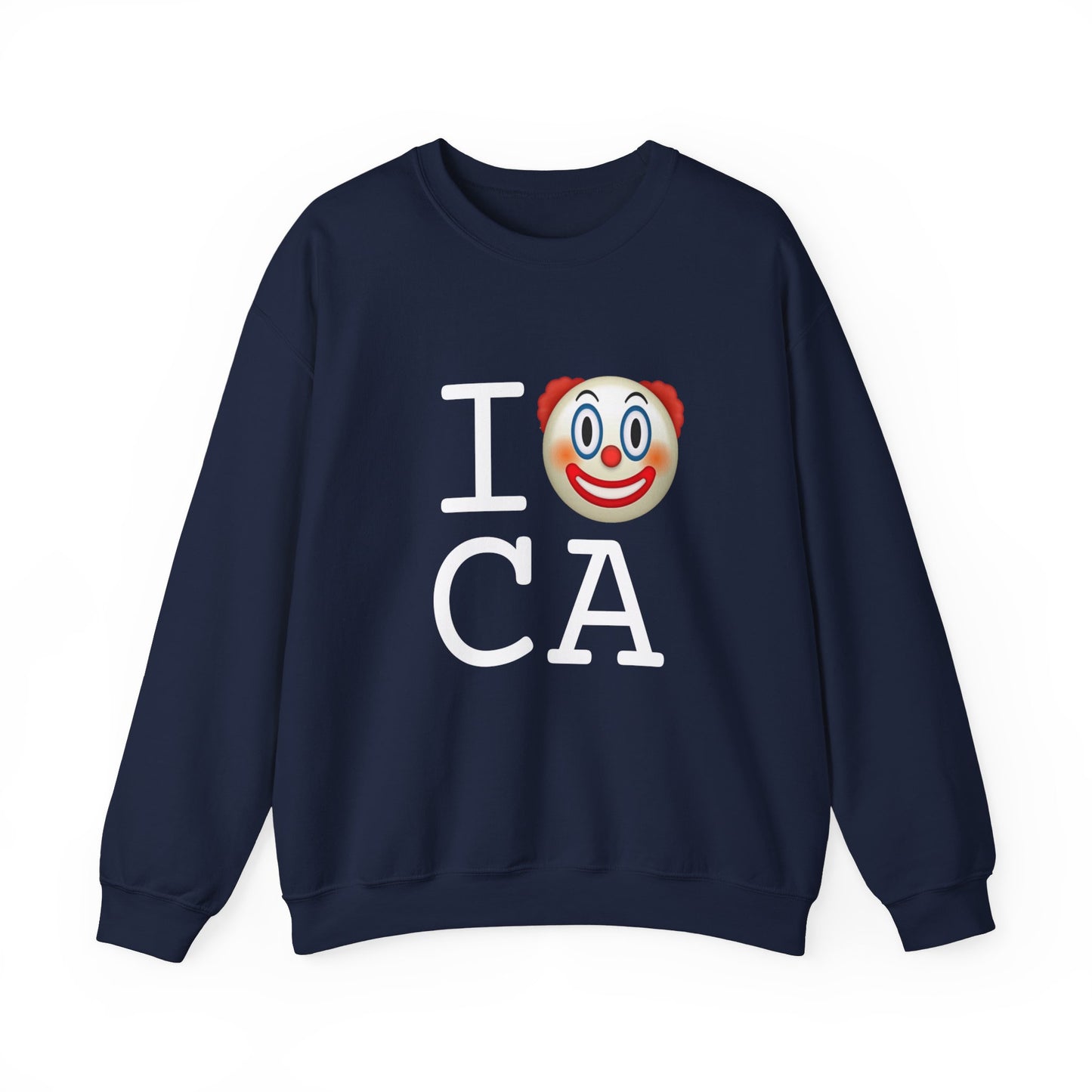 "I Clown on California" Sweatshirt