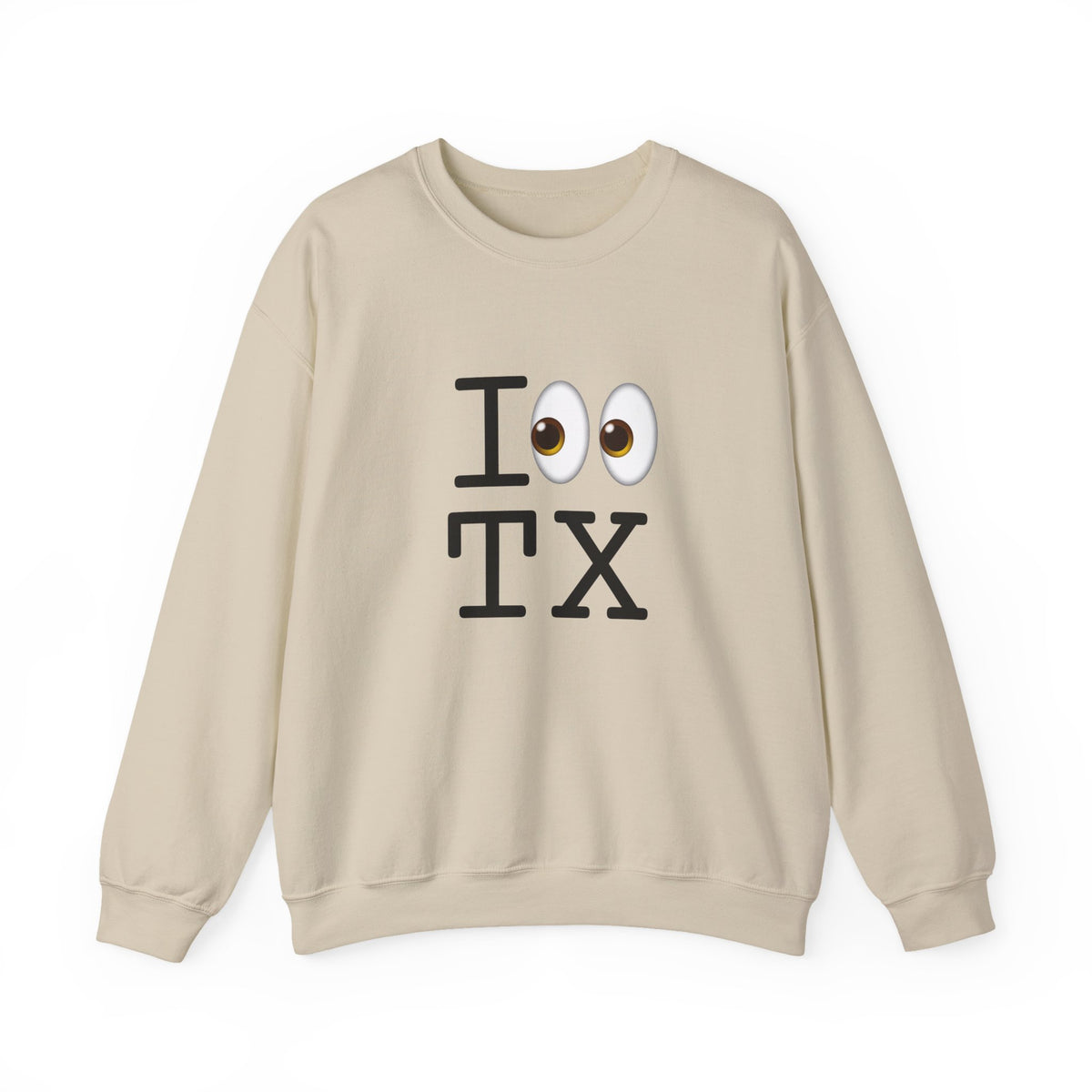 "I Look at Texas" Sweatshirt