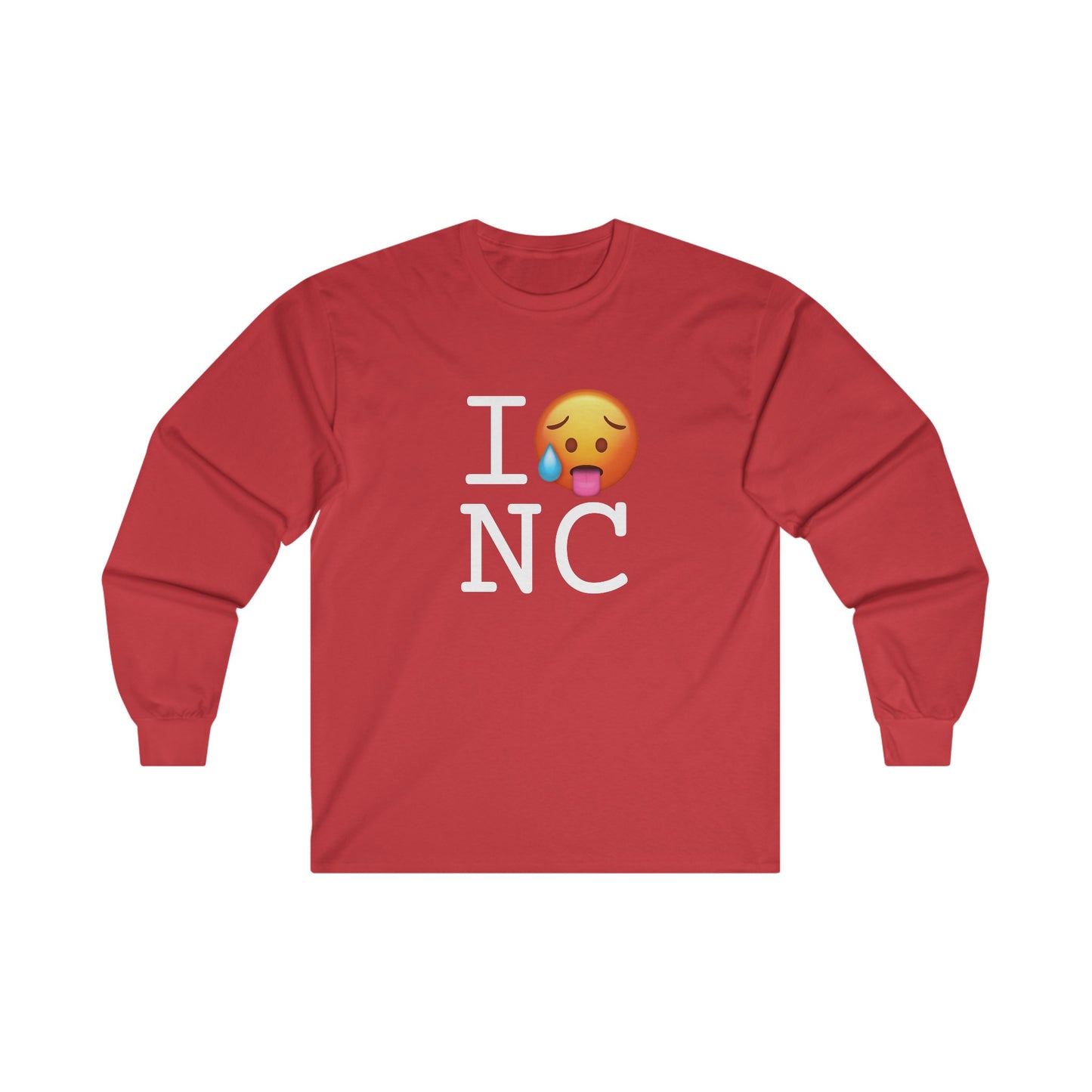 "I'm Hot in North Carolina" Long Sleeve Shirt