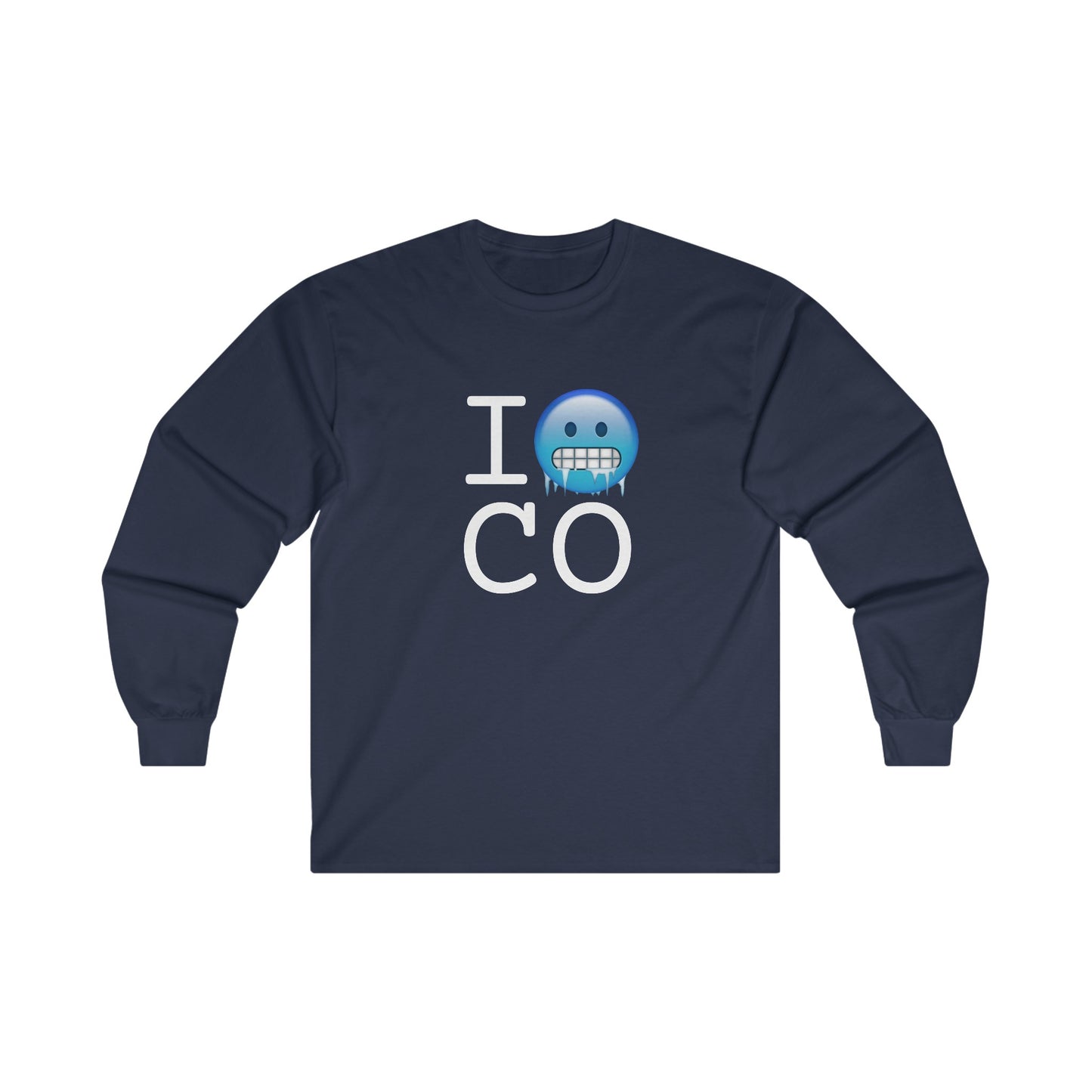 "I'm Cold in Colorado" Long Sleeve Shirt
