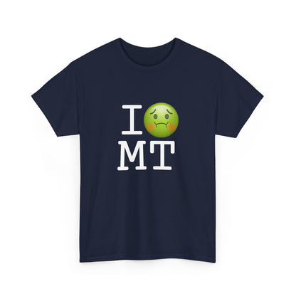 "I'm Nauseous about Montana" Tee