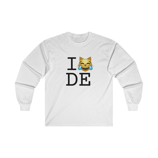 "I'm Laughing like a Cat at Delaware" Long Sleeve Shirt