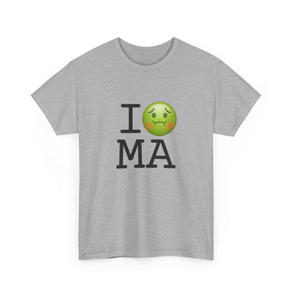 "I'm Nauseous about Massachusetts" Tee