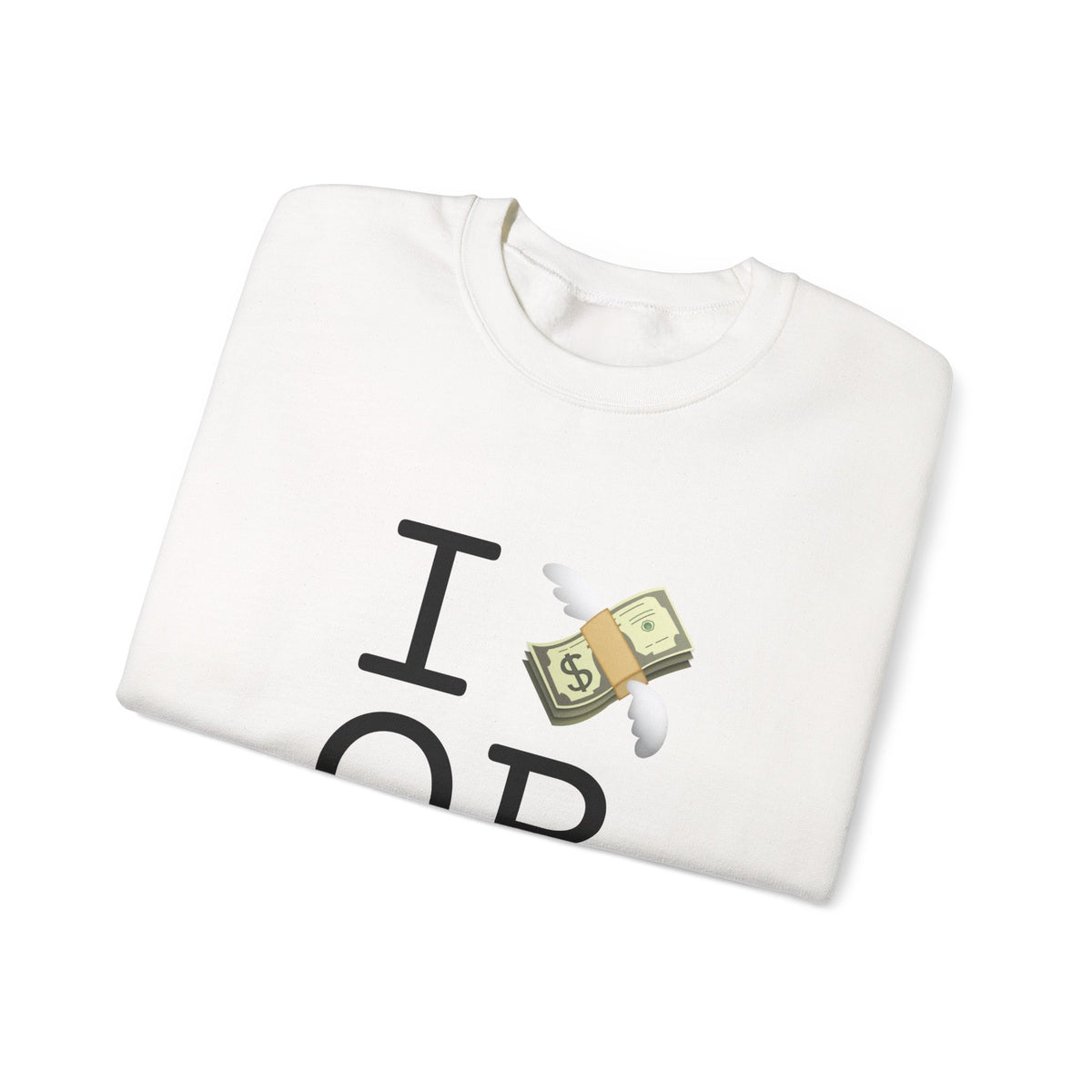 "I Lose Money in Oregon" Sweatshirt