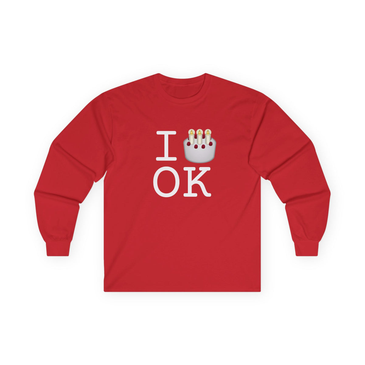 "I Birthday Cake Oklahoma" Long Sleeve Shirt
