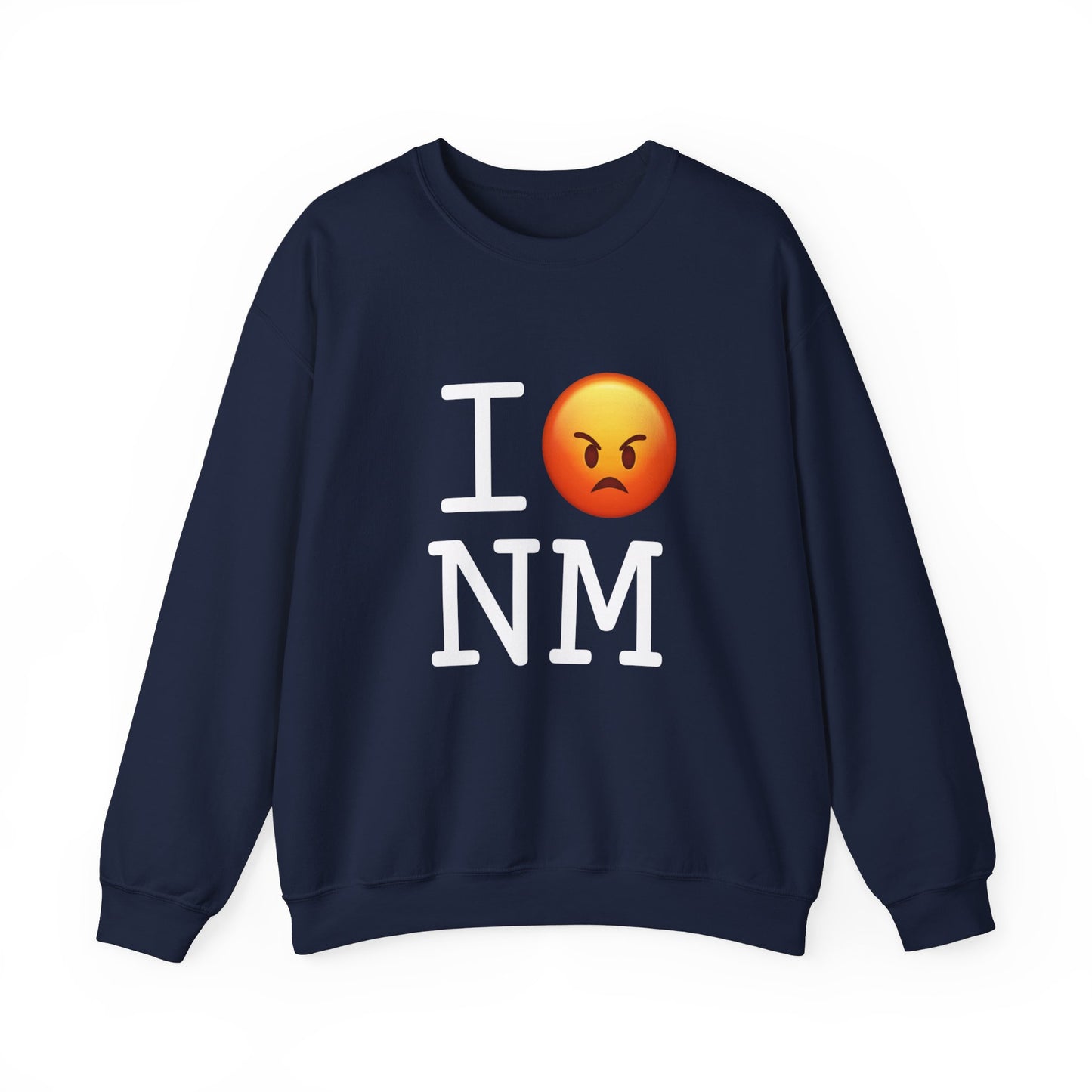 "I'm Angry about New Mexico" Sweatshirt