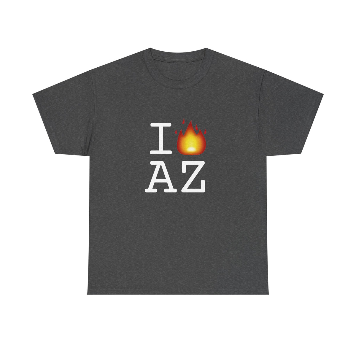 "I've got Fire for Arizona" Tee