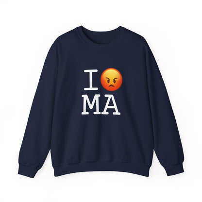 "I'm Angry about Massachusetts" Sweatshirt
