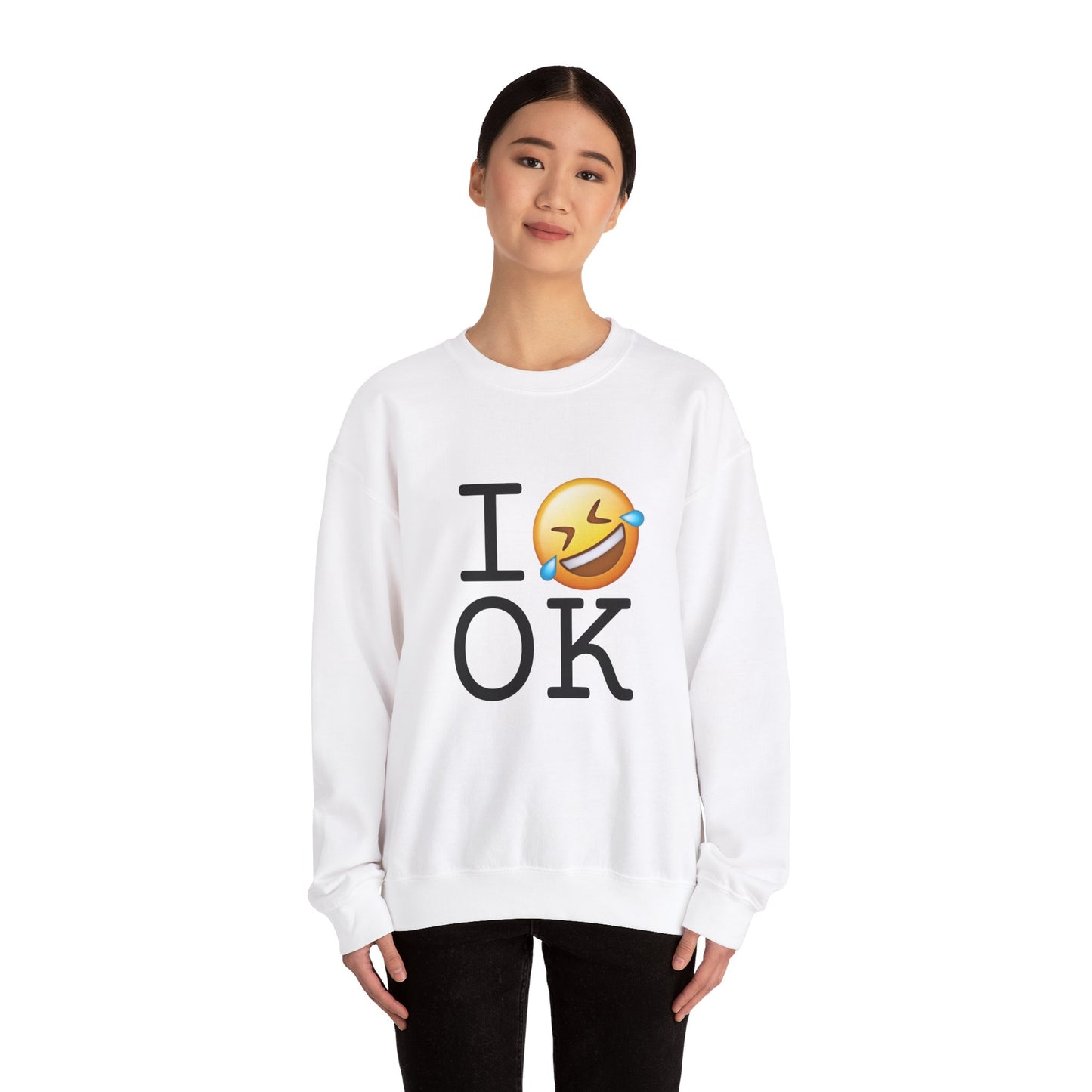 "I Laugh Hard (LMFAO) at Oklahoma" Sweatshirt
