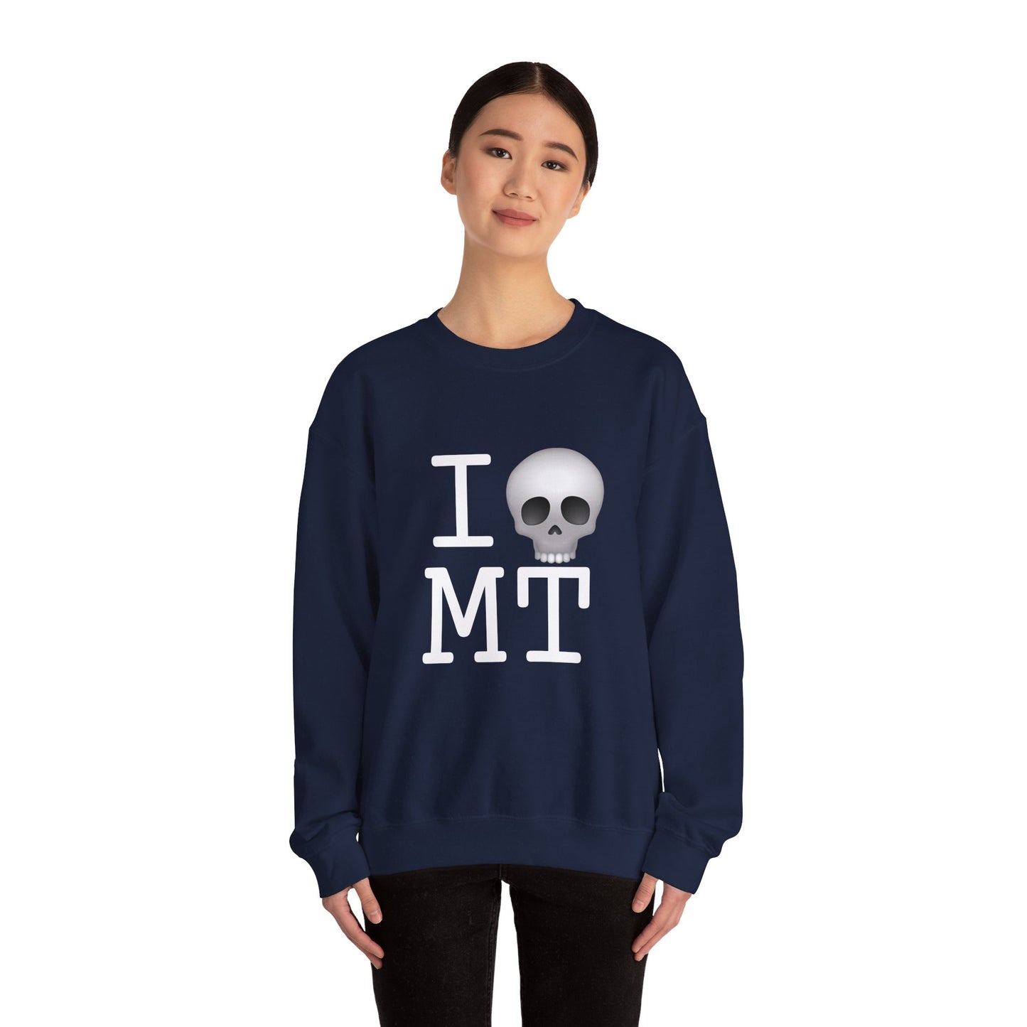 "I'm Dead in Montana" Sweatshirt