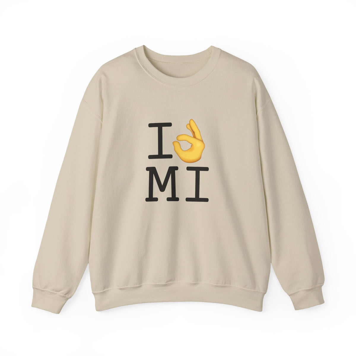 "I'm OK with Michigan" Sweatshirt