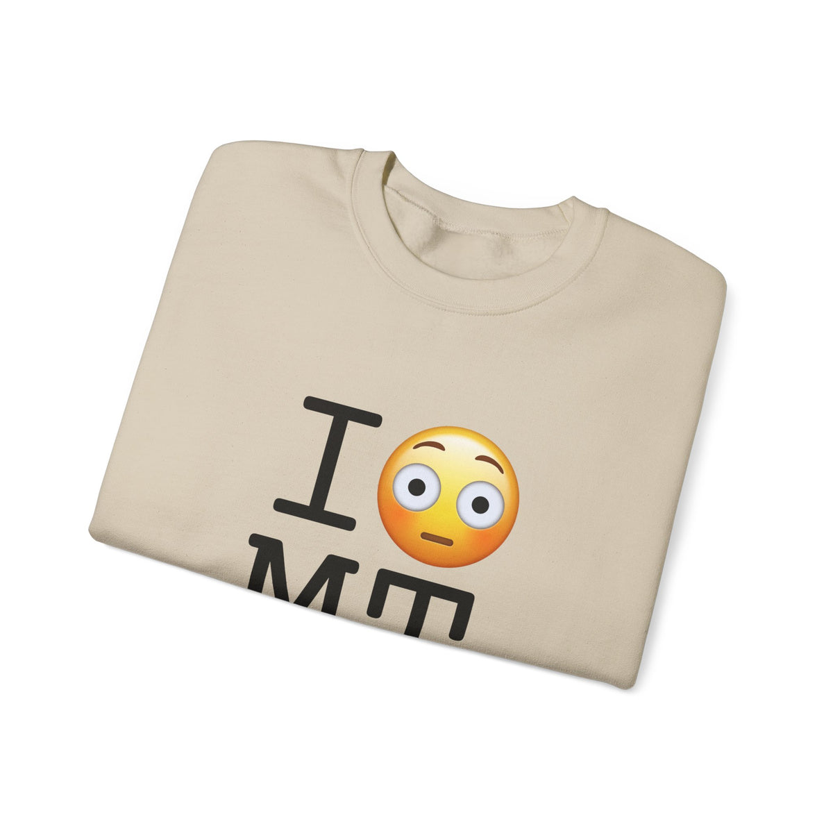 "I'm Embarrassed by Montana" Sweatshirt