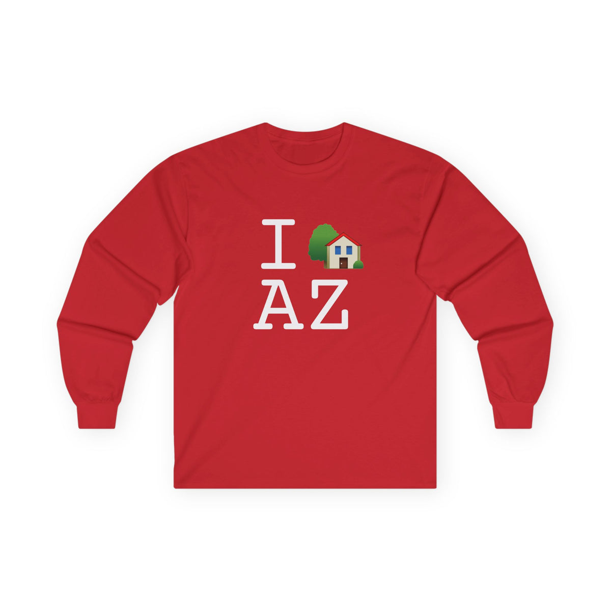 "I'm Home in Arizona" Long Sleeve Shirt