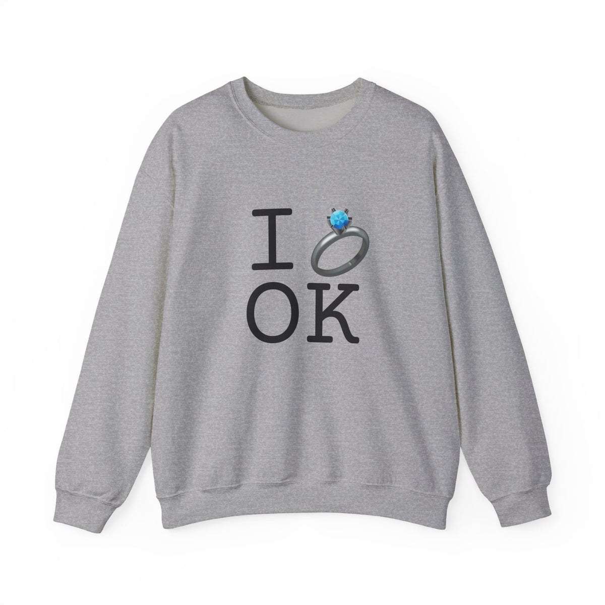 "I'm Married to (Diamond Ring) Oklahoma" Sweatshirt