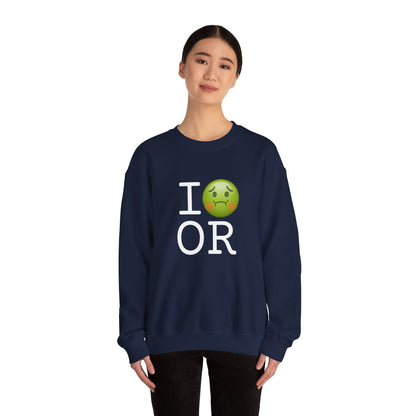 "I'm Nauseous about Oregon" Sweatshirt