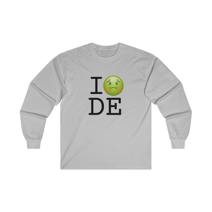 "I'm Nauseous about Delaware" Long Sleeve Shirt