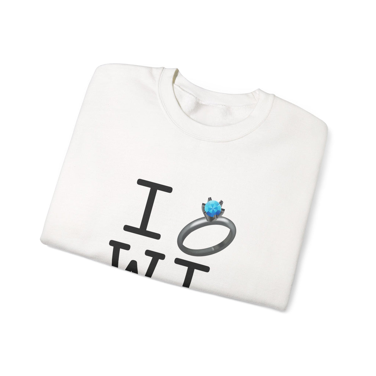 "I'm Married to (Diamond Ring) Wisconsin" Sweatshirt