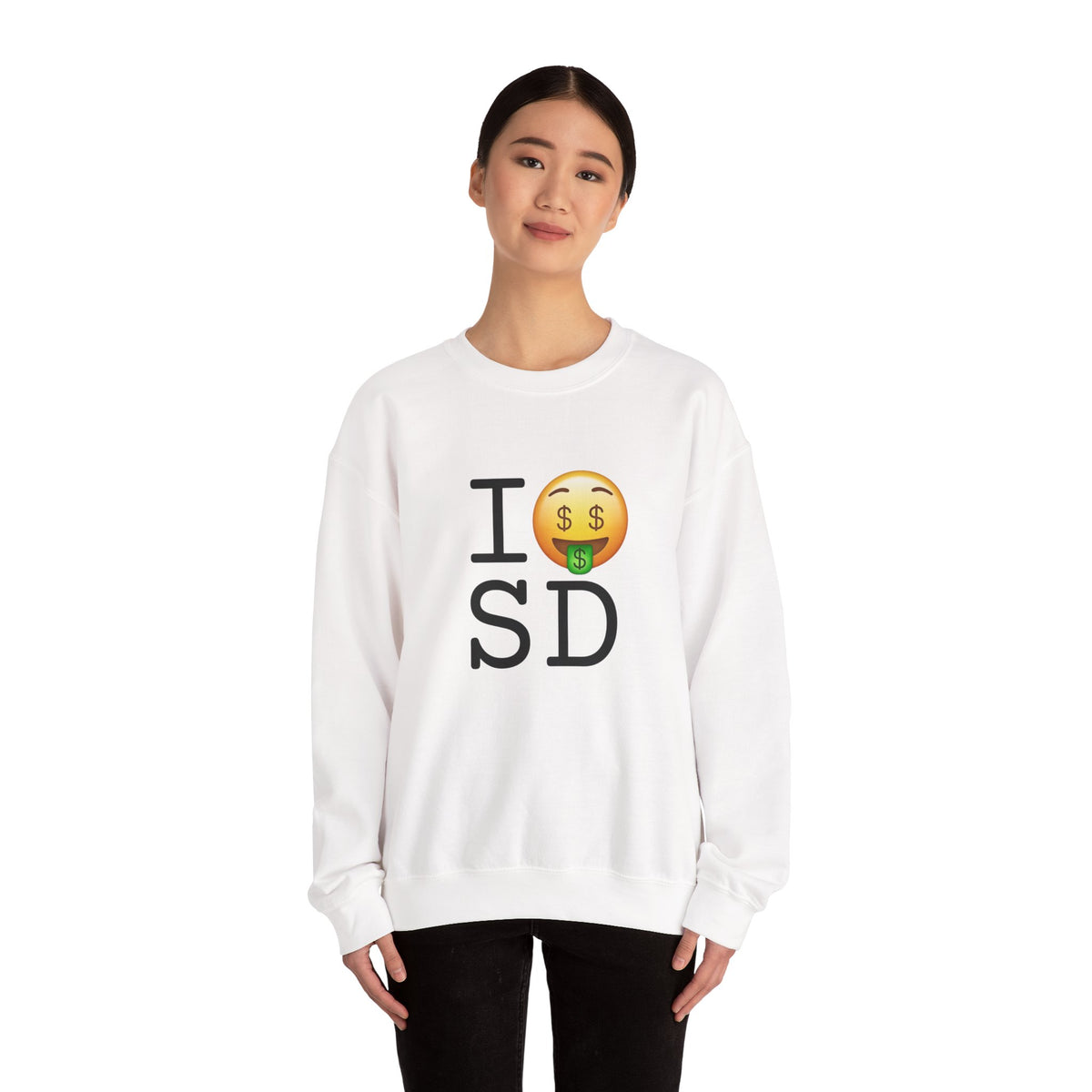 "I Get Rich in South Dakota" Sweatshirt