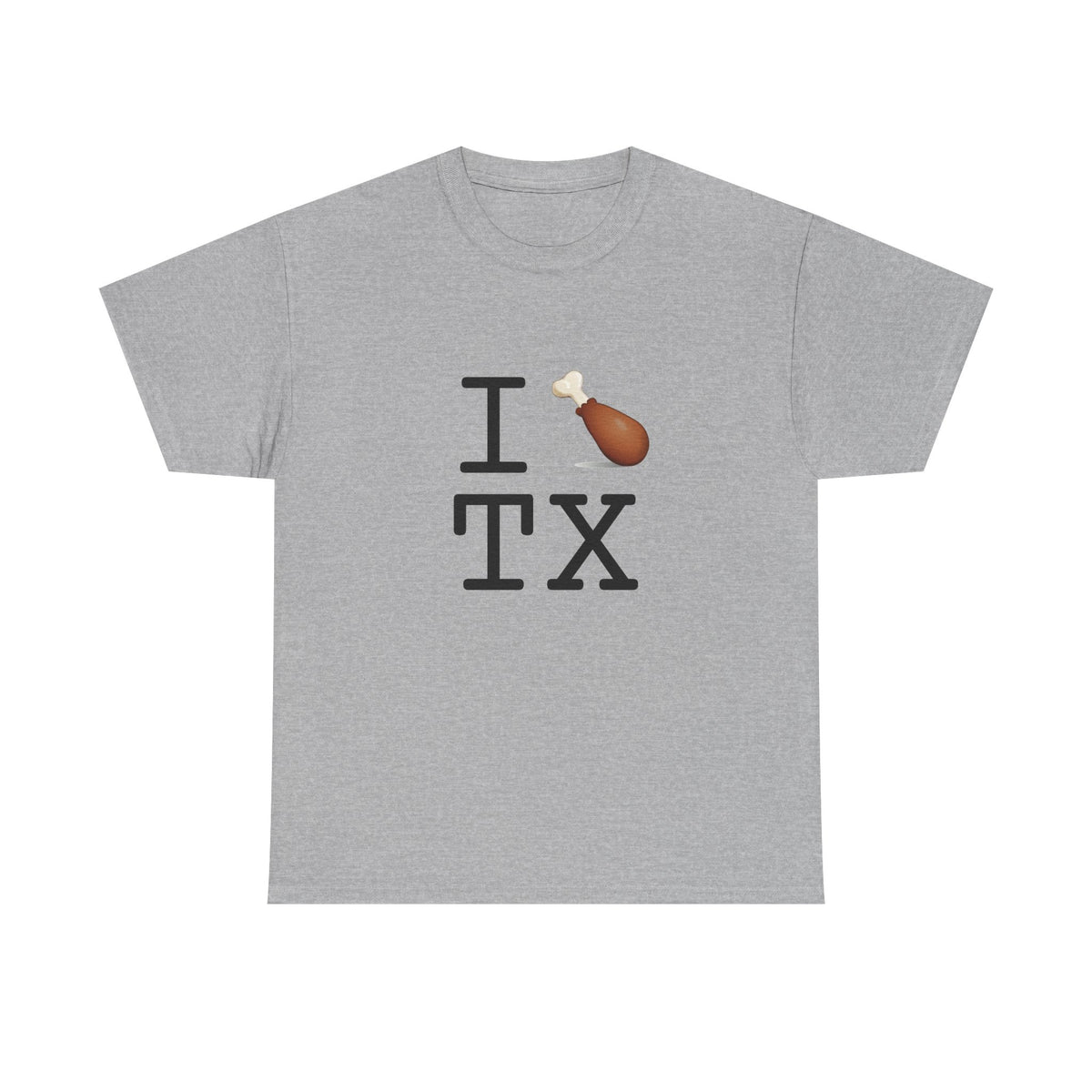 "I Chicken Drumstick Texas" Tee