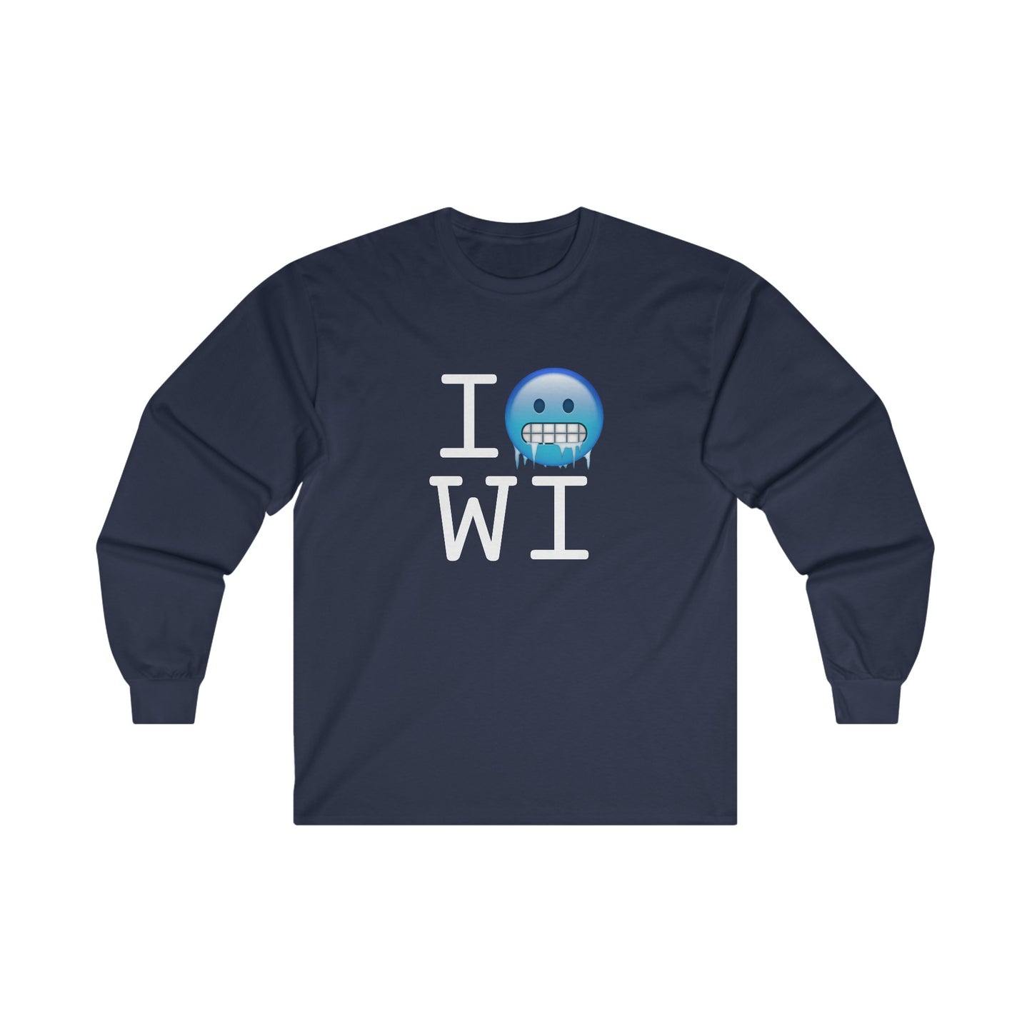 "I'm Cold in Wisconsin" Long Sleeve Shirt