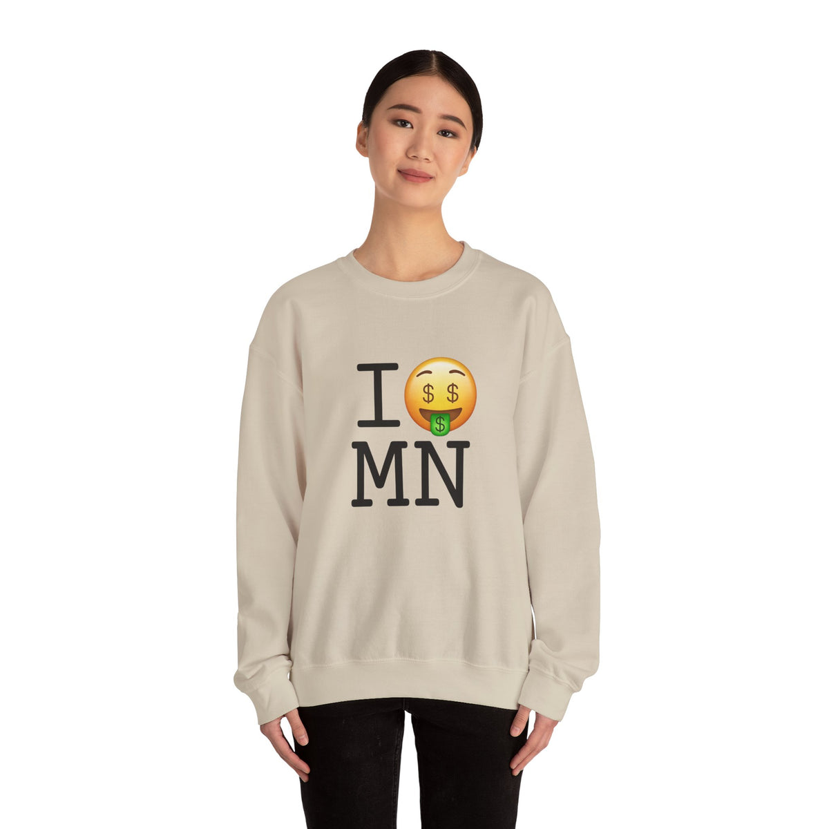 "I Get Rich in Minnesota" Sweatshirt