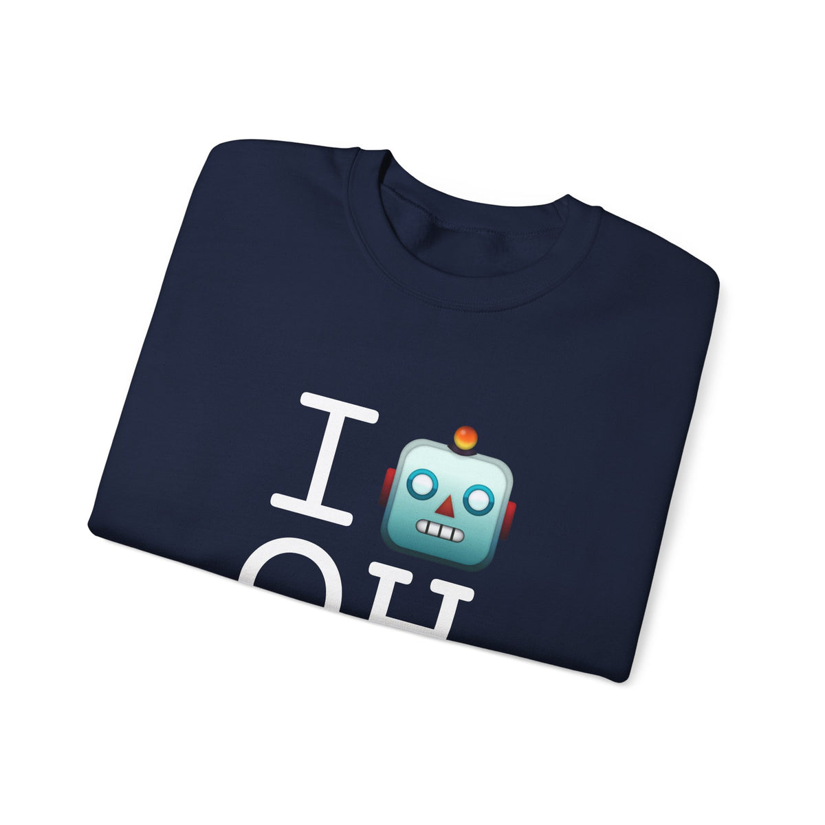 "I'm a Robot in Ohio" Sweatshirt