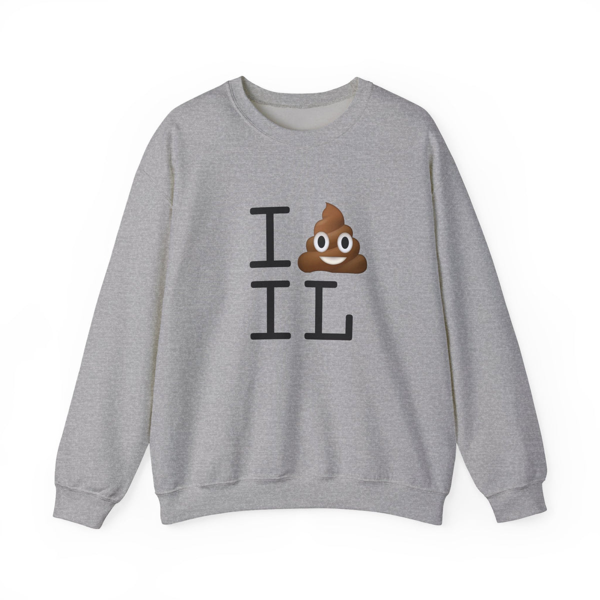 "I Poop in Illinois" Sweatshirt