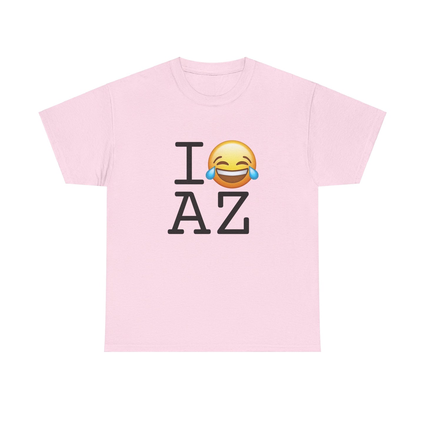 "I'm Laughing at Arizona" Tee