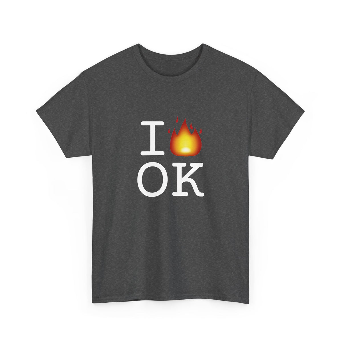 "I've got Fire for Oklahoma" Tee