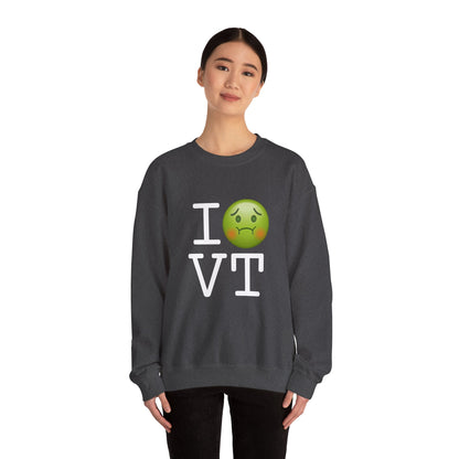 "I'm Nauseous about Vermont" Sweatshirt